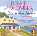 The Inn at Rose Harbor : A Rose Harbor Novel - eAudiobook