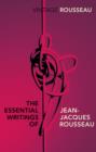 The Essential Writings of Jean-Jacques Rousseau - eBook