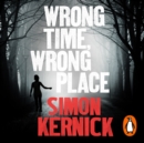 Wrong Time, Wrong Place - eAudiobook