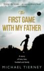 The First Game with My Father - eBook