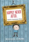 Happily Never After : Modern Cautionary Tales - eBook