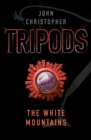 Tripods: The White Mountains : Book 1 - eBook