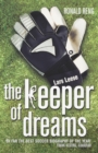 Keeper Of Dreams : One Man's Controversial Story of Life in the English Premiership - eBook