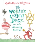 The World's Laziest Duck : And Other Amazing Records - eBook