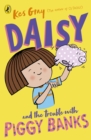 Daisy and the Trouble with Piggy Banks - eBook