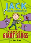 Jack Beechwhistle: Attack of the Giant Slugs - eBook