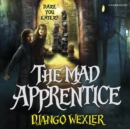 The Mad Apprentice - eAudiobook