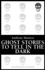 Ghost Stories to Tell in the Dark - eBook