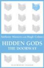 Hidden Gods : The Doorway - eBook