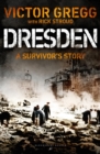 Dresden : A Survivor's Story, February 1945 - Book