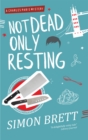 Not Dead, Only Resting - eBook