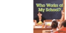Who Works at My School? - eBook