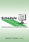 Schedule for Sale : Workface Planning for Construction Projects - eBook