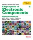 Encyclopedia of Electronic Components Volume 2 : LEDs, LCDs, Audio, Thyristors, Digital Logic, and Amplification - eBook