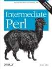 Intermediate Perl : Beyond The Basics of Learning Perl - eBook
