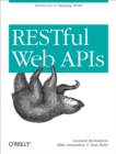 RESTful Web APIs : Services for a Changing World - eBook