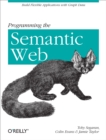 Programming the Semantic Web : Build Flexible Applications with Graph Data - eBook