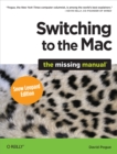 Switching to the Mac: The Missing Manual, Snow Leopard Edition : The Missing Manual - eBook