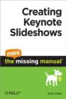 Creating Keynote Slideshows: The Mini Missing Manual - eBook