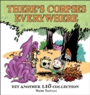 There's Corpses Everywhere : Yet Another Lio Collection - eBook