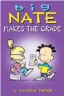 Big Nate Makes the Grade - Book
