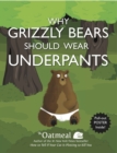 Why Grizzly Bears Should Wear Underpants - Book