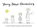 Young Jesus Chronicles : A Cartoon Collection - eBook