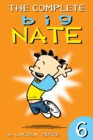 The Complete Big Nate: #6 - eBook