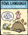 Fowl Language : Welcome to Parenting - eBook