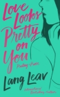 Love Looks Pretty on You - Book