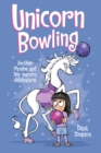 Unicorn Bowling : Another Phoebe and Her Unicorn Adventure - Book