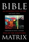 Bible Matrix : An Introduction to the Dna of the Scriptures - eBook