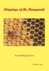 Drippings of the Honeycomb : An Anthology of Grace - eBook