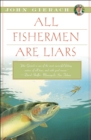 All Fishermen Are Liars - eBook