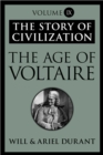 The Age of Voltaire : The Story of Civilization, Volume IX - eBook