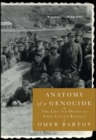 Anatomy of a Genocide : The Life and Death of a Town Called Buczacz - eBook