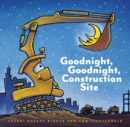Goodnight, Goodnight Construction Site - eBook