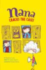 Nana Cracks the Case! : Book 1 - eBook