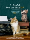I Could Pee on This, Too : And More Poems by More Cats - eBook