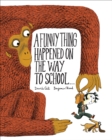 A Funny Thing Happened on the Way to School... - eBook
