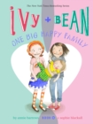 Ivy and Bean One Big Happy Family : Book 11 - eBook