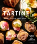 Tartine: Revised Edition : A Classic Revisited: 68 All-New Recipes + 55 Updated Favorites - eBook