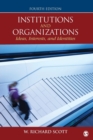 Institutions and Organizations : Ideas, Interests, and Identities - Book