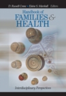 Handbook of Families and Health : Interdisciplinary Perspectives - eBook