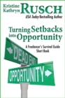 Turning Setbacks into Opportunity: A Freelancer's Survival Guide Short Book - eBook