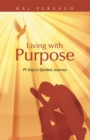 Living with Purpose : Pt Sirju'S Spirited Journey - eBook