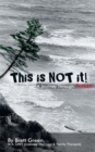 This Is Not It! : A Journey Through Trauma - eBook
