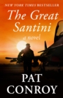 The Great Santini : A Novel - eBook