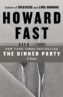 The Dinner Party : A Novel - eBook