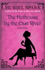 The Hothouse by the East River : A Novel - eBook